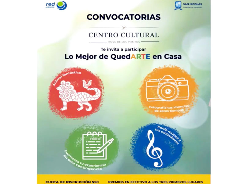 El Instituto Municipal para el Desarrollo Cultural, en coordinación con el Patronato del Centro Cultural Rosa de los Vientos y la empresa Red Ambiental invitan a particiar en el concurso "Lo Mejor de quedARTE en casa"